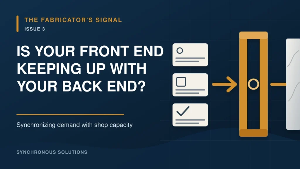The Fabricator’s Signal Issue 3 cover showing front-end cards flowing through a gold control gate toward stone slabs, illustrating demand synchronized with shop capacity.